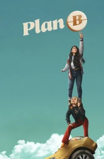 Plan B (2021) Dual Audio {Hindi + Telugu} WEB-DL 480p [400MB] | 720p [1.2GB] | 1080p [2.4GB]
