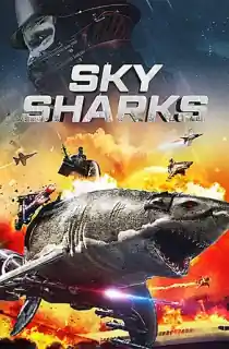 Sky Sharks (2020) BluRay Dual Audio [Hindi ORG. + English] Full Movie 480p | 720p | 1080p