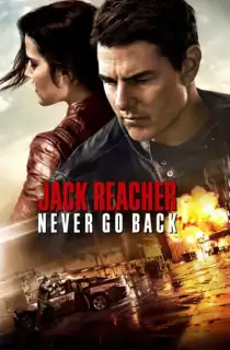 Jack Reacher: Never Go Back (2016) Dual Audio {Hindi-English} 480p [400MB] | 720p [1.1GB] | 1080p [2.5GB]