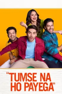 Tumse Na Ho Payega (2023) WEB-DL Hindi Full Movie 480p | 720p | 1080p