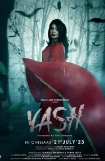 Vash Possessed By The Obsessed (2023) Hindi HD CAMRip 480p [600MB] | 720p [1.5GB] | 1080p [3.9GB]