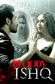 Bloody Ishq (2024) WEB-DL Hindi Full Movie 480p [400MB] | 720p [1.3GB] | 1080p [3.2GB]