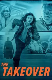 The Takeover (2022) WEB-DL Dual Audio {Hindi-English} 480p [400MB] | 720p [900MB] | 1080p [2.5GB]