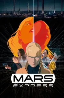 Mars Express (2023) BluRay Dual Audio [Hindi ORG. + French] Full Movie 480p [400MB] | 720p [800MB] | 1080p [1.3GB] | 2160p 4K [9GB]