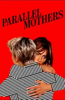 Parallel Mothers (2021) Dual Audio [Hindi + Spanish] WeB-DL 480p [430MB] | 720p [1.1GB] | 1080p [2.1GB]
