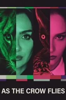As the Crow Flies (Season 1) Multi Audio {Hindi-English-Turkish} WEB-DL 480p [140MB] || 720p [270MB] || 1080p [900MB]