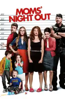 Moms Night Out (2014) Dual Audio [Hindi + English] WeB-DL 480p [500MB] | 720p [1.2GB] | 1080p [2.5GB]