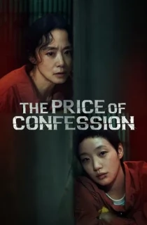 The Price of Confession (2025) Season 1 Complete Multi Audio [Hindi ORG. + English + Korean] Netflix Original WEB Series 480p | 720p | 1080p WEB-DL