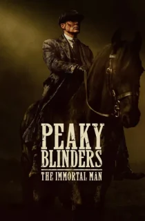 Peaky Blinders: The Immortal Man – Netflix Original (2026) WEB-DL Multi Audio [Hindi ORG. + English + Tamil + Telugu] Full Movie 480p [500MB] | 720p [1.4GB] | 1080p [2.7GB] | 2160p 4K [13.7GB]