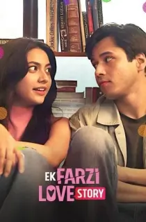 Ek Farzi Love Story (2025) Season 1 Complete Hindi WEB Series 480p | 720p | 1080p WEB-DL
