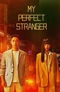 My Perfect Stranger (Season 1) Kdrama [S01E16 Added] {Korean With Subtitles} WeB-DL 720p [350MB] || 1080p [1.6GB]