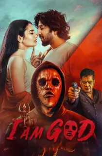 I Am God (2025) WEB-DL Multi Audio [Hindi ORG. + Tamil + Telugu + Malayalam + Kannada] Full Movie 480p [800MB] | 720p [1.8GB] | 1080p [2.6GB]