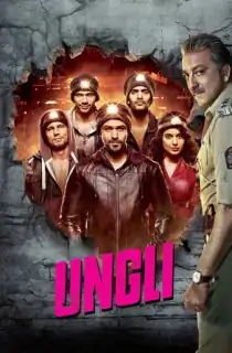 Ungli (2014) WEB-DL Hindi Full Movie 480p | 720p | 1080p