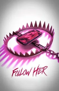 Follow Her (2022) {English With Subtitles} 480p [270MB] || 720p [735MB] || 1080p [1.76GB]