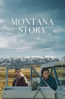 Montana Story (2021) BluRay {English With Subtitles} Full Movie 480p [350MB] | 720p [900MB] | 1080p [2.2GB]