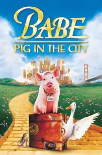 Babe: Pig in the City (1998) BluRay Dual Audio [Hindi ORG. + English] Full Movie 480p | 720p | 1080p