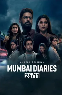 Mumbai Diaries 26/11 (Season 1–2) [Hindi + Multi Audio] Complete Amazon Original WEB Series 480p | 720p | 1080p WEB-DL