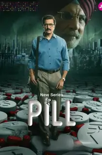 Pill (2024) Season 1 [Hindi + Multi Audio] WEB Series 480p | 720p | 1080p WEB-DL