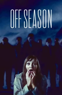 Offseason (2021) BluRay Dual Audio {Hindi-English} 480p [300MB] | 720p [1.2GB] | 1080p [2GB]