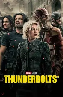 Thunderbolts* aka The New Avengers (2025) BluRay Multi Audio [Hindi ORG. + English + Tamil + Telugu] Full Movie 480p [550MB] | 720p [1.3GB] | 1080p [2.2GB] | 2160p 4K [16GB]