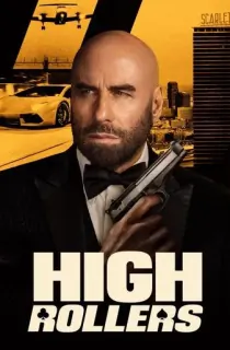 High Rollers (2025) WEB-DL {English With Subtitles} Full Movie 480p [300MB] | 720p [850MB] | 1080p [1.9GB]