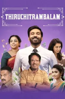 Thiruchitrambalam (2022) WEB-DL Multi Audio [Hindi ORG. + Tamil + Telugu + Malayalam + Kannada] Full Movie 480p | 720p | 1080p | 2160p 4K