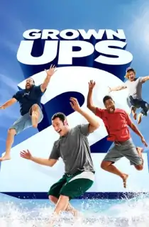Grown Ups 2 (2013) BluRay Dual Audio [Hindi ORG. + English] Full Movie 480p | 720p | 1080p