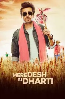 Mere Desh Ki Dharti (2022) WEB-DL Hindi Full Movie 480p | 720p | 1080p