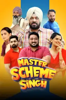 Master Scheme Singh (2025) WEB-DL Punjabi Full Movie 480p [550MB] | 720p [1.3GB] | 1080p [2.1GB]