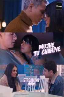 Mujhe Tu Chahiye (2026) Season 1 Complete Hindi WEB Series 480p | 720p | 1080p WEB-DL