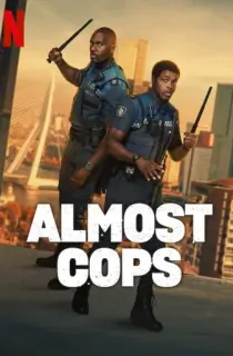 Almost Cops – Netflix Original (2025) WEB-DL Dual Audio [Hindi ORG. + English] Full Movie 480p [300MB] | 720p [900MB] | 1080p [2.5GB] | 2160p 4K [9.5GB]