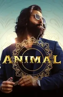 Animal (2023) [Hindi + Multi Audio] Full Movie NF WEB-DL 480p [450MB] | 720p [1.4GB] | 1080p [3.3GB] | 2160p 4K [12.2GB]