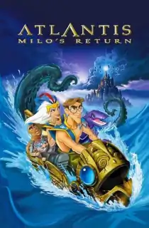 Atlantis: Milo’s Return (2003) BluRay Dual Audio [Hindi ORG. + English] Full Movie 480p | 720p | 1080p