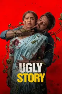 Ugly Story (2026) WEB-DL Multi Audio [Hindi ORG. + Tamil + Telugu] Full Movie 480p | 720p | 1080p