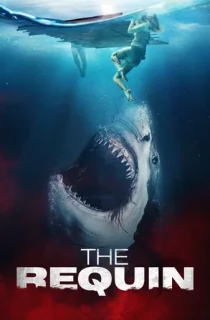 The Requin (2022) BluRay Dual Audio [Hindi ORG. + English] Full Movie 480p [350MB] | 720p [1.1GB] | 1080p [1.8GB]