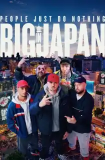 People Just Do Nothing: Big in Japan (2021) Dual Audio [Hindi + English] WeB-DL 480p [350MB] | 720p [950MB] | 1080p [2GB]