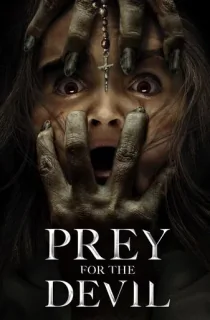 Prey for the Devil (2022) WEB-DL {English With Subtitles} Full Movie 480p [300MB] | 720p [750MB] | 1080p [2GB]