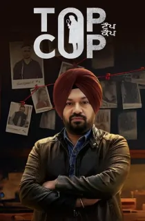 Top Cop (2026) WEB-DL Punjabi Full Movie 480p | 720p | 1080p | 2160p 4K