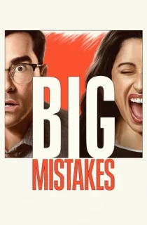 Big Mistakes (2026) Season 1 [Hindi ORG. + Multi Audio] Netflix Original WEB Series 480p | 720p | 1080p WEB-DL