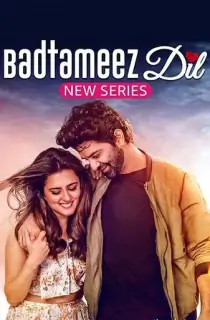 Badtameez Dil (Season 1) Hindi Complete AMZN WEB Series 480p | 720p | 1080p WEB-DL