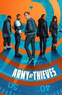 Army Of Thieves – Netflix Original (2021) Dual Audio {Hindi-English} 480p [450MB] | 720p [1.2GB] | 1080p [2.5GB]