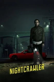 Nightcrawler (2014) Dual Audio {Hindi-English} 480p [350MB] | 720p [1GB]