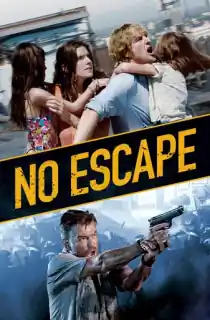 No Escape (2015) Dual Audio (Hindi + English) 480p [350MB] | 720p [850MB] | 1080p [1.5GB] BluRay