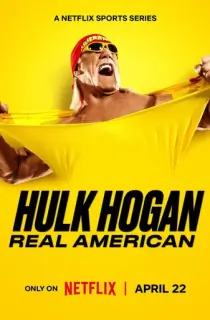 Hulk Hogan: Real American (2026) Season 1 [Hindi ORG. + Multi Audio] Netflix Original WEB Series 720p | 1080p WEB-DL