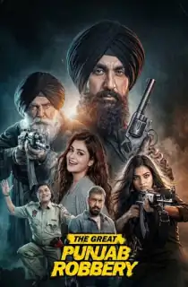The Great Punjab Robbery (2026) HDTC Punjabi [Clean] Full Movie 480p | 720p | 1080p