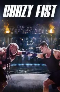 Crazy Fist (2021) WEB-DL Multi Audio {Hindi + Chinese + Tamil + Telugu} 480p [540MB] | 720p [1GB] | 1080p [2.1GB]