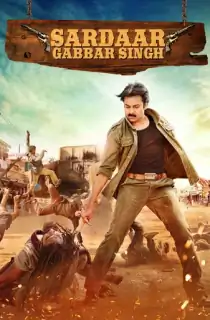 Sardaar Gabbar Singh (2016) WEB-DL [Hindi ORG. Dubbed] Full Movie 480p [550MB] | 720p [1.4GB] | 1080p [3.2GB]
