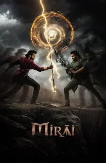 Mirai (2025) WEB-DL Multi Audio [Hindi ORG. + Tamil + Telugu + Malayalam + Kannada] Full Movie 480p [650MB] | 720p [1.6GB] | 1080p [3.4GB] | 2160p 4K [15GB]