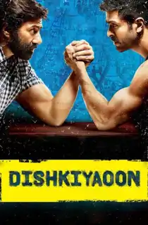 Dishkiyaoon (2014) WEB-DL Hindi Full Movie 480p | 720p | 1080p
