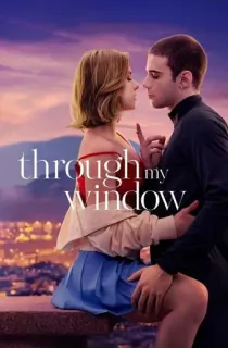 [18+] Through My Window – Netflix Original (2022) Dual Audio {Hindi-English} 480p [400MB] | 720p [1.2GB] | 1080p [3GB] | 2160P 4K [9.81GB]